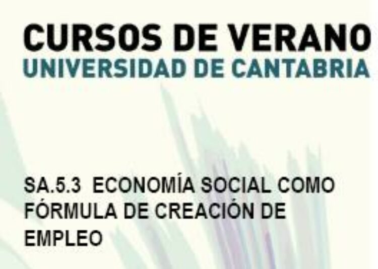 Curso de verano sobre economía social, en la Universidad de Cantabria
