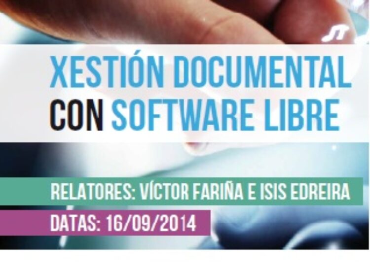 Xestión documental con software libre. Seminario o 16/09/14 – Santiago