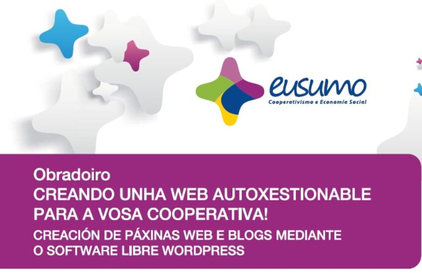 Creando unha web autoxestionable para a vosa cooperativa. 29-30 outubro, Vigo
