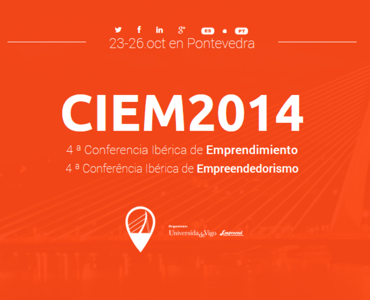 CIEM 2014. IV Conferencia Ibérica de Emprendemento en Pontevedra