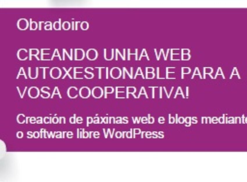 Obradoiro “Creando unha web autoxestionable para a vosa cooperativa” – Ourense