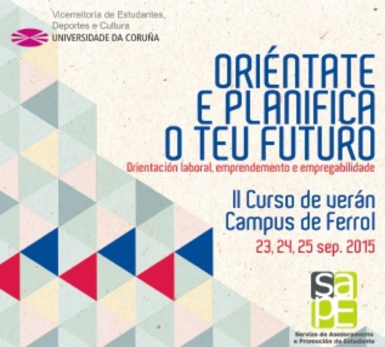 Curso " Oriéntate e Planifica o teu Futuro " | Campus de Ferrol, 23-25 setembro
