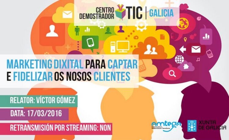 Marketing digital para captar y fidelizar nuestra clientela | Centro Demostrador TIC