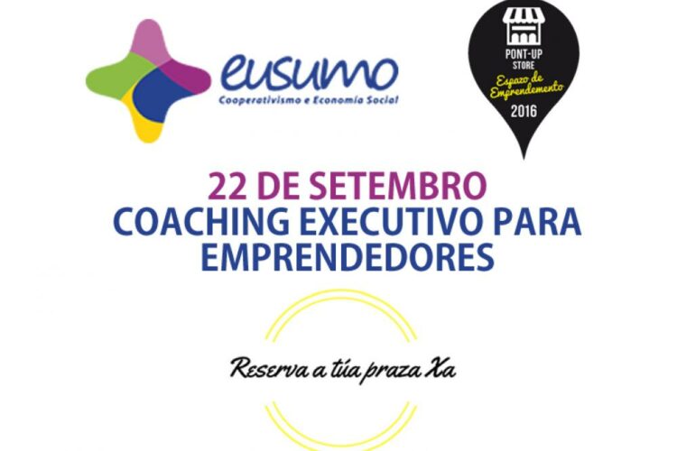 Coaching Ejecutivo para el Emprendimiento | Rede Eusumo en Pont-Up Store