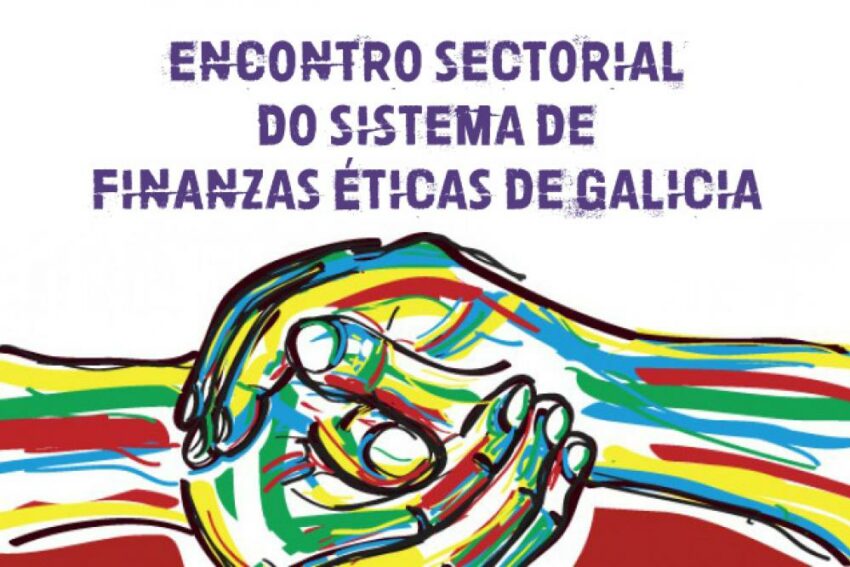 Encuentro de las Iniciativas de Finanzas Éticas en Galicia | Vigo