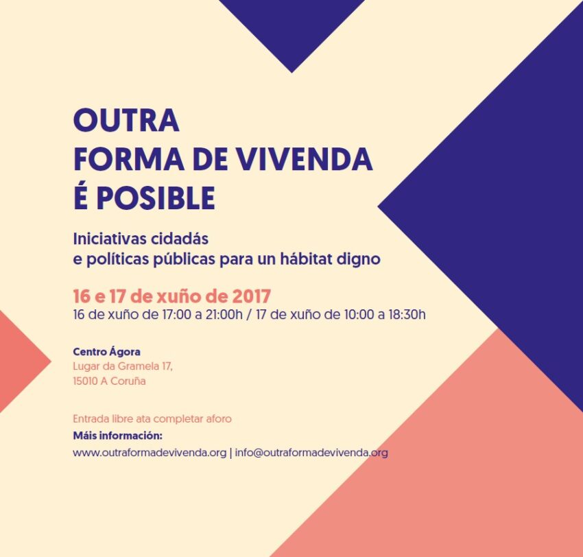 Otra Forma de Vivienda es Posible | 16-17 / xuño A Coruña