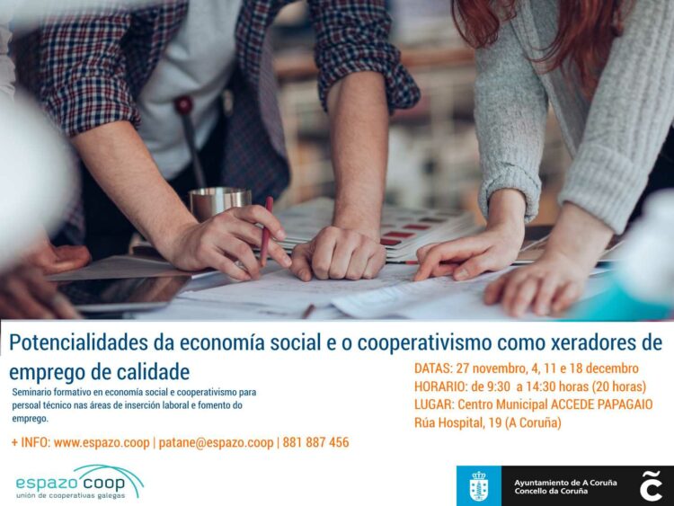 Potencialidades da economía social e o cooperativismo como xeradores de emprego de calidade | A Coruña