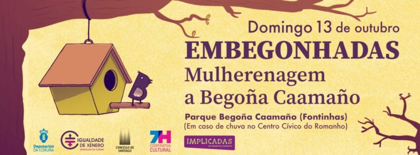 7H Cooperativa Cultural convídate a » EMBEGONHADAS: Mulherenagem a Begoña Caamaño » | 13 outubro