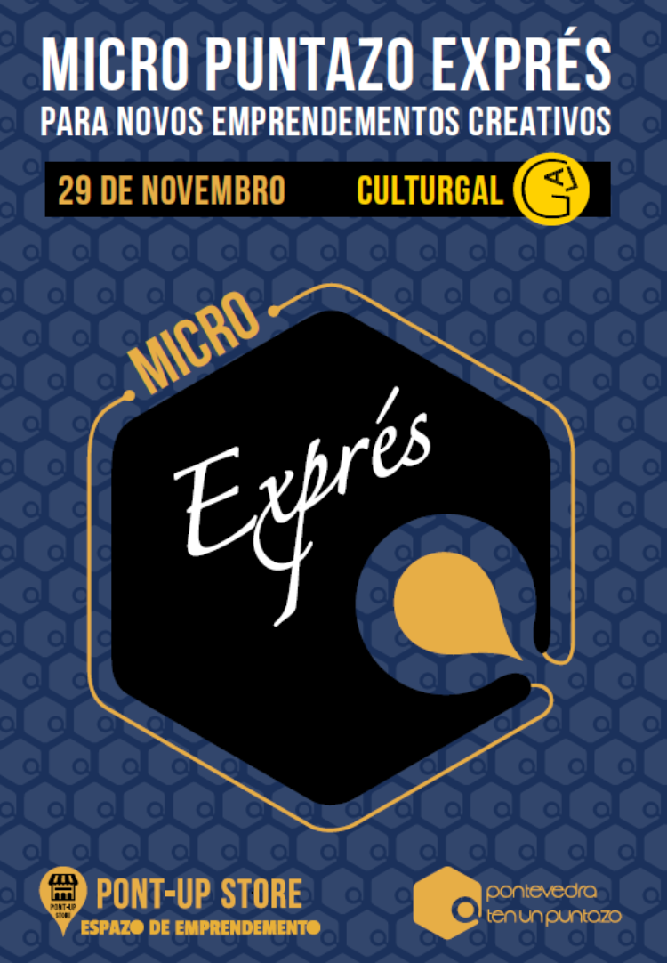 Micro Puntazo Exprés. Para nuevos emprendimientos creativos en Culturgal. Plazo: 10 de noviembre