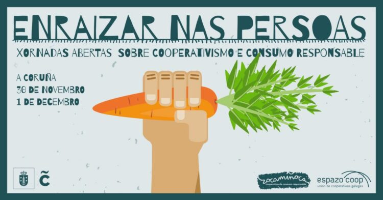ENRAIZAR EN LAS PERSONAS: Jornadas sobre Cooperativismo y Consumo Responsable