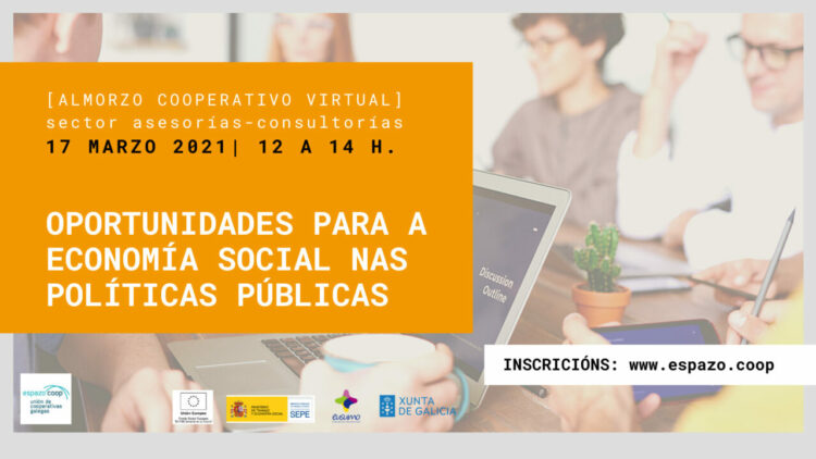 [Almorzo Cooperativo] Retos e oportunidades da economía social nas políticas públicas